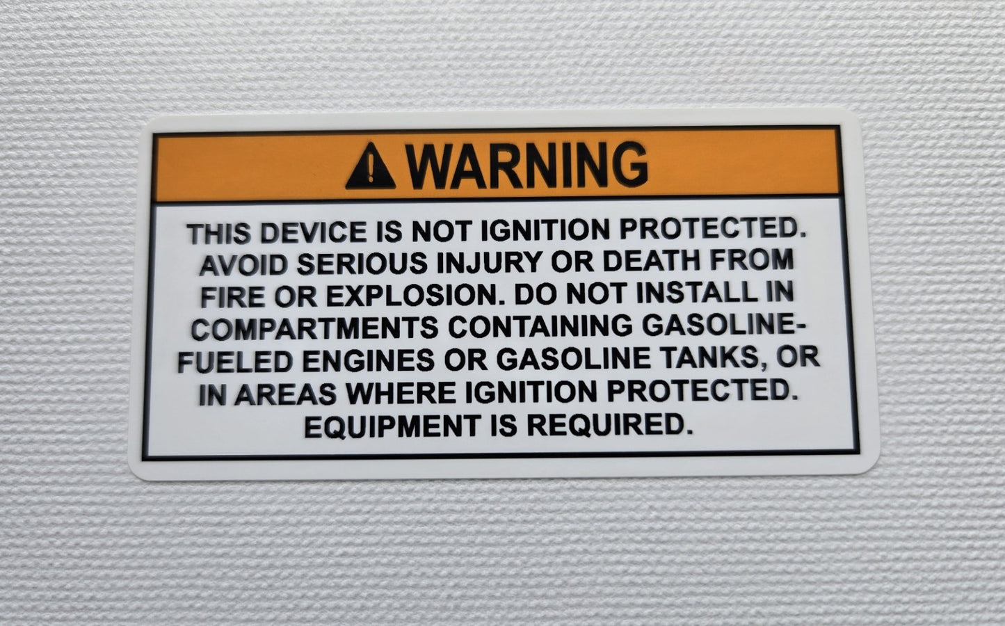 Device Not Ignition Protected Warning Label (our #136)