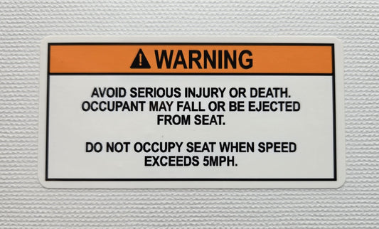 Ejection from Seat Warning Label (our #151)